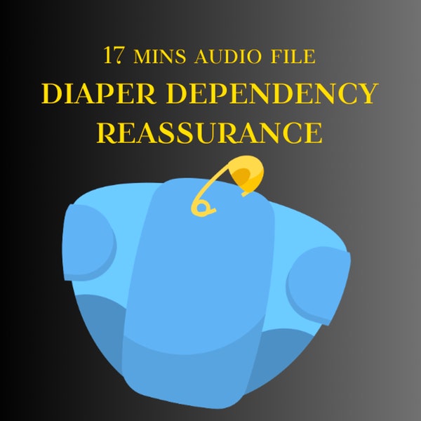 Diaper Dependency Reassurance Hypnosis - Adult Diapers, Bedwetting, Age Regression, Littlespace, Adult Baby, ABDL Hypnosis MP3 Audio File