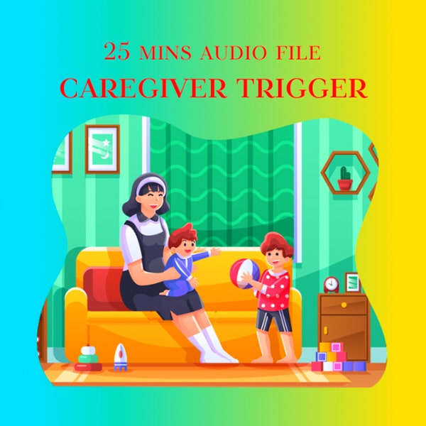 Caregiver Trigger Hypnosis - Babysitter, Wetting, Adult Diapers, Adult Baby, ABDL Triggers Hypnosis MP3 Audio