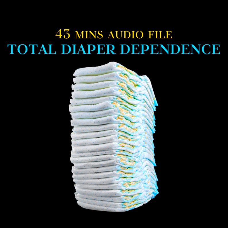 Total Diaper Dependency Hypnosis Adult Diapers, Omorashi, Agere, Age Regression, Littlespace