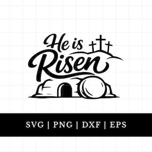 Op de afbeelding: Zwart-wit grafisch ontwerp met de tekst "He is Risen" in een gestileerd lettertype. Het ontwerp toont een graf met een weggerolde steen en drie kruisen op een heuvel. Onder het ontwerp staan de bestandstype afkortingen: SVG | PNG | DXF | EPS.