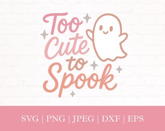 Baby Halloween Ghost SVG, Too Spook Design (Digital Download