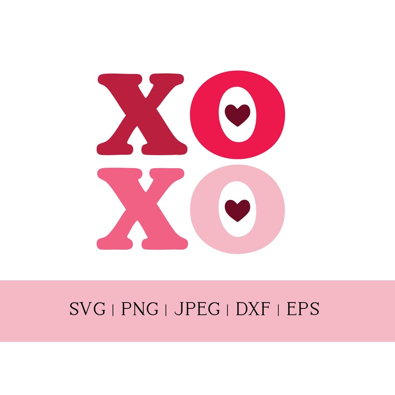 XOXO Valentine SVG PNG, Valentines Day Cut File, Cricut Silhouette ...