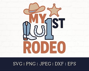 My 1st Rodeo SVG PNG, Baby Boy Cowboy Birthday Shirt Sublimation, Cricut Cut File
