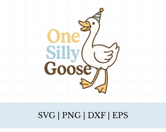 One Silly Goose Birthday Svg, First Birthday PNG, Cricut Silhouette Cut File (Digital Download)