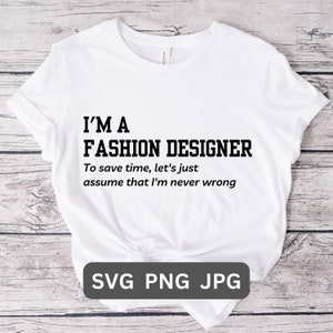 Fashion Designer SVG PNG Fashion Designer Shirt Gift Fashion Designer T-shirt Funny Fashion Designer Gift for Boss T-Shirt Fashion Designer