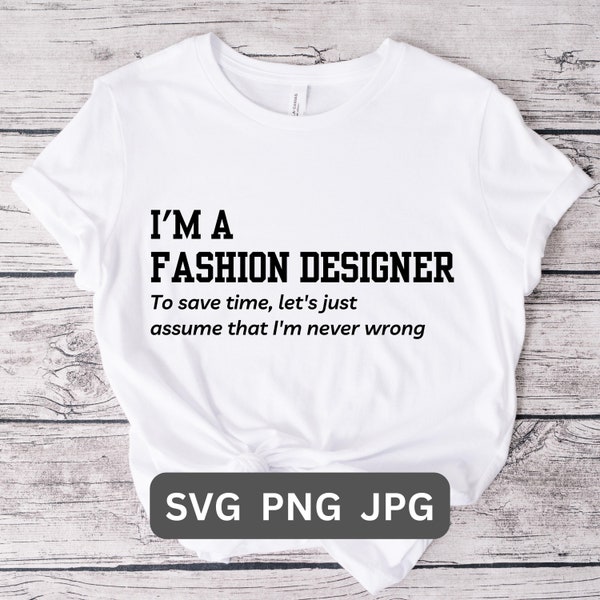 Fashion Designer SVG PNG Fashion Designer Shirt Gift Fashion Designer T-shirt Funny Fashion Designer Gift for Boss T-Shirt Fashion Designer