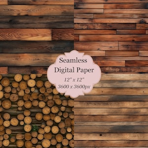 May include: Seamless digital paper featuring two wood textures. One side shows a stacked wood log pattern, the other side shows a horizontal wood plank pattern. The paper is 12 inches by 12 inches and 3600 pixels by 3600 pixels.