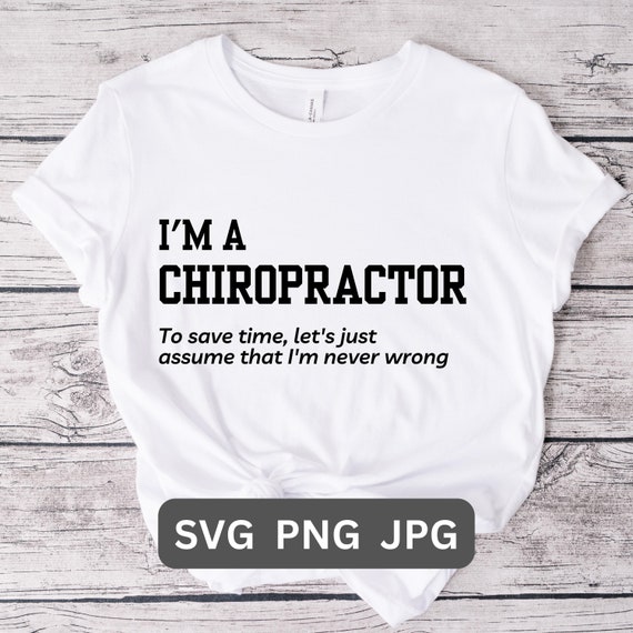 Chiropractor SVG PNG Chiropractor Shirt Gift Chiropractor T-shirt