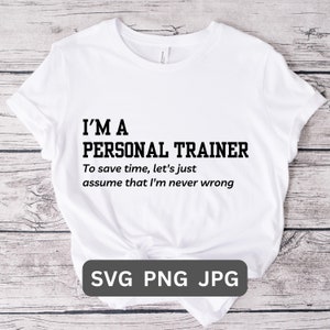 Personal Trainer SVG PNG Camisa de treinador pessoal Presente Camiseta de treinador pessoal Presente engraçado de treinador pessoal para chefe Camiseta Treinador pessoal