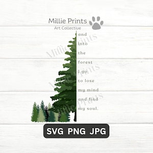 Forêt SVG PNG Citation motivationnelle Citation inspirante Cadeau Noël Anniversaire Trouver mon âme SVG Cricut Cut File Clipart perdre mon ind svg