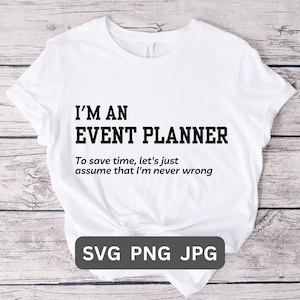 Evenement Planner SVG PNG Evenement Planner Shirt Cadeau Evenement Planner T-shirt Grappig Evenement Planner Cadeau voor Boss T-Shirt Evenement Planner Werkplek Grappig