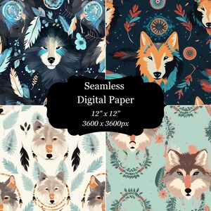 May include: Four seamless digital paper patterns featuring wolf illustrations with feathers, dreamcatchers, and floral elements. Each pattern is 12 inches by 12 inches and 3600 pixels by 3600 pixels.