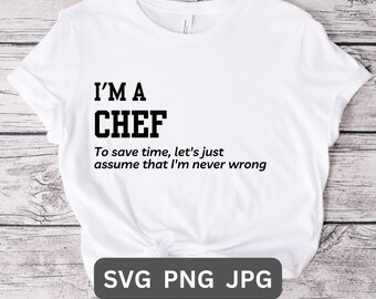 Chef SVG PNG Chef Shirt Gift Chef T-shirt Funny Chef Gift for Boss T-Shirt Chef Workplace Funny Shirt T-Shirt Chef Wall Print Art Chef Quote