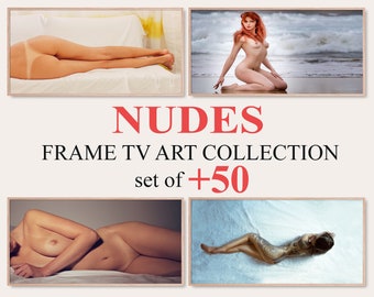 Samsung Frame TV-kunstset van +50 | Naakten kunstcollectie | Erotische tv-kunst | Frame tv-kunst | DIGITALE DOWNLOAD