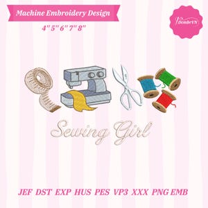 May include: Machine embroidery design with sewing-themed illustrations: a tape measure, sewing machine, scissors, and thread spools. The words "Sewing Girl" are below the images. Available in sizes 10.16cm, 12.7cm, 15.24cm, 17.78cm, and 20.32cm.