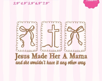 Kristen mamma broderidesign | Jesus gjorde henne till en mamma citat | Tro maskinbroderifil DIREKT NEDLADDNING