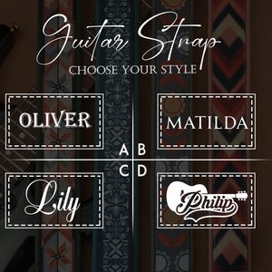 May include: Four guitar strap designs with different patterns and names: Oliver, Matilda, Lily, and Philip. Choose your style.