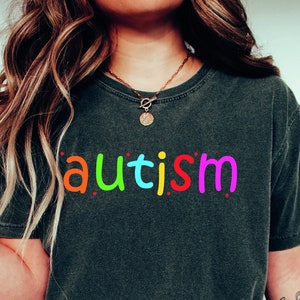 Autism Shirt, Autism Awareness Pride Tee, Autism Life Shirt, Autistic Shirt, Neurodiversity Shirt, Autism Acceptance Tee Shirt, Autism Mom