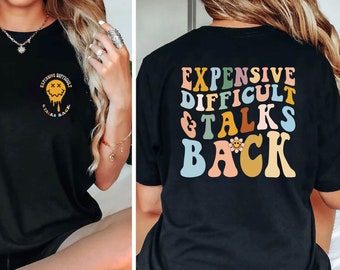 Expensive Difficult And Talks Back Front And Back Tee Shirt, Comfort Colors®, Gym Shirt, Oversized Workout Shirt, Pump Cover, Lift Tees