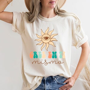 Cree en ti Mismo Spanish Tee Shirt, Camiseta Espanol, Funny Espanol Unisex T-Shirt, Funny Spanish Shirt, Mexican Shirt,Cute Latina Tee