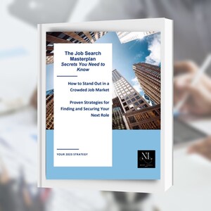 May include: A blue and white ebook cover with the title "The Job Search Masterplan: Secrets You Need to Know" and the subtitle "How to Stand Out in a Crowded Job Market". The cover also includes the text "Proven Strategies for Finding and Securing Your Next Role" and "Your 2023 Strategy".