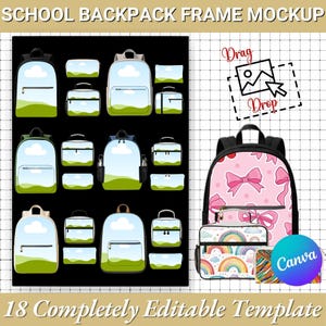 May include: A school backpack frame mockup with 18 editable templates. The image shows various backpack designs with matching lunch bags. One backpack features a pink bow pattern. The text "SCHOOL BACKPACK FRAME MOCKUP" and "18 Completely Editable Template" are visible.