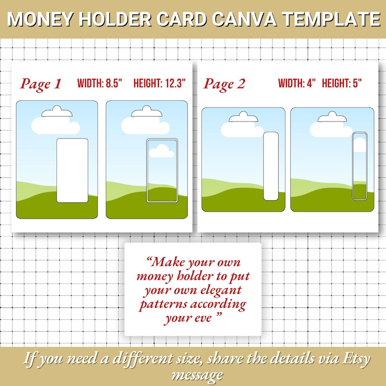 May include: A Canva template for money holder cards. The design includes two pages with dimensions: Page 1 is 8.5" wide and 12.3" high, and Page 2 is 4" wide and 5" high. The design includes a landscape background with text that reads "Make your own money holder to put your own elegant patterns according your eve."