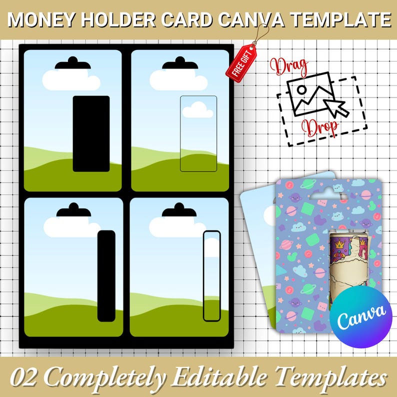 May include: A Canva money holder card template with four designs featuring a sky and landscape background. The template includes a "Free Gift" tag and instructions to drag and drop images. The text "02 Completely Editable Templates" is also visible.