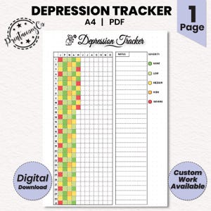 May include: A printable depression tracker with a grid for each day of the year. The grid is color-coded to indicate severity levels: none, low, medium, high, and severe. The tracker also includes a notes section and a space for custom work.