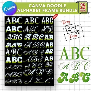 Op de afbeelding: Een set van 25 alfabet frame-ontwerpen in een groen-wit kleurenschema. De ontwerpen zijn in verschillende stijlen, waaronder cursief, blok en schrift. De tekst "CANVA DOODLE ALPHABET FRAME BUNDLE" staat bovenaan de afbeelding. De tekst "Drag Drop" staat in een vak met een afbeelding van een berg erin. De tekst "Free Gift" staat in een rood vak met een ster.