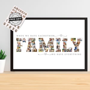 Peut inclure: Un collage photo de famille encadré avec le mot "FAMILY" formé de photos individuelles. Le texte dit "WHEN WE HAVE EACH OTHER WE HAVE EVERYTHING". Comprend un cadeau gratuit de cadres alphabet.