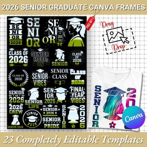 May include: A collection of graduation-themed Canva templates. The image features a variety of designs with the text "Senior 2026", including graphics for t-shirts and other items. The color palette includes black, white, green, and purple.