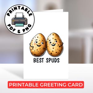 Printable Best Spuds Card, Funny Best Friends Greeting Card, Digital Download, Silly Card For Your Best Friend