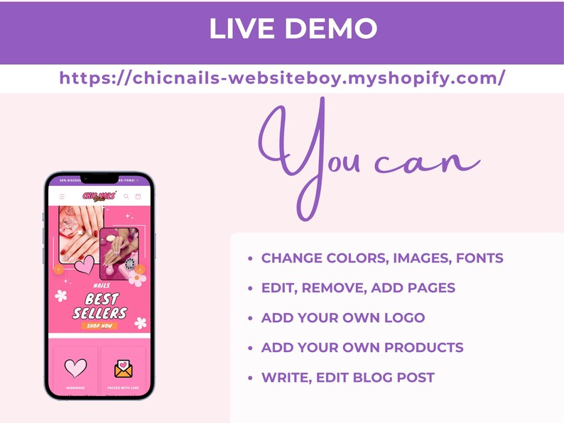 May include: A smartphone displaying a pink-themed e-commerce website for nail services. The screen shows the text "BEST SELLERS" and "SHOP NOW" with heart icons. Text on the right lists features: "CHANGE COLORS, IMAGES, FONTS", "EDIT, REMOVE, ADD PAGES", "ADD YOUR OWN LOGO", "ADD YOUR OWN PRODUCTS", and "WRITE, EDIT BLOG POST".