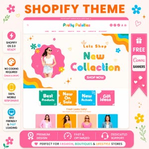 May include: A Shopify website theme template titled Pretty Palettes featuring a colorful interface with a New Collection banner, navigation menu, product category boxes, and model photos. The layout includes icons for mobile responsiveness and SEO.