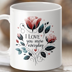 I love you More Mug Wrap Sublimation Design, 11oz & 15oz Seamless Pattern Valentines Love Couples Gift Mug Template PNG, Digital Download