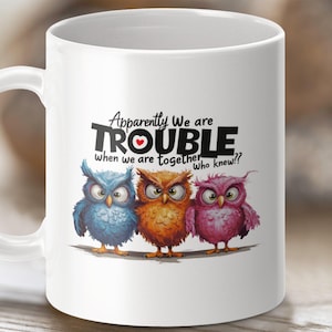 Kubek z nadrukiem sublimacyjnym Cartoon Owl Mug Wrap, 11oz i 15oz, picie w ciągu dnia, zabawny kubek, najlepsi przyjaciele, siostry, sarkastyczne cytaty, pobieranie cyfrowe