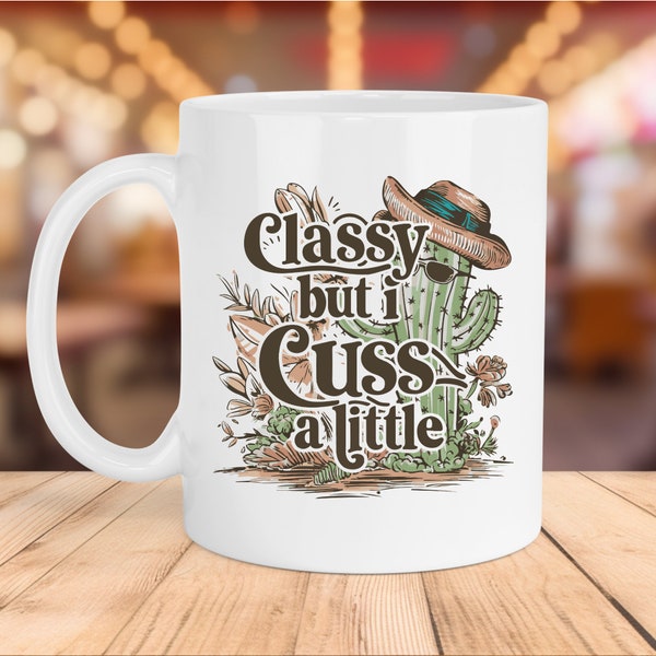 Classy But I Cuss a Little 11oz & 15oz Mug Wrap, Sublimation Mug, Sassy Sarcastic Funny Mug Design, Digital Download, Sublimation PNG