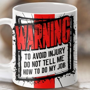 Sarcastic Warning Mug Wrap: Funny Work Mug Design (Digital Download)