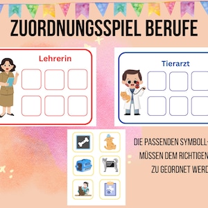 May include: Educational game with the text "ZUORDNUNGSSPIEL BERUFE". The game features illustrations of a teacher and a veterinarian, with matching cards. The text "DIE PASSENDEN SYMBOLL-KARTEN MÜSSEN DEM RICHTIGEN BERUF ZU GEORDNET WERDEN" is also present.