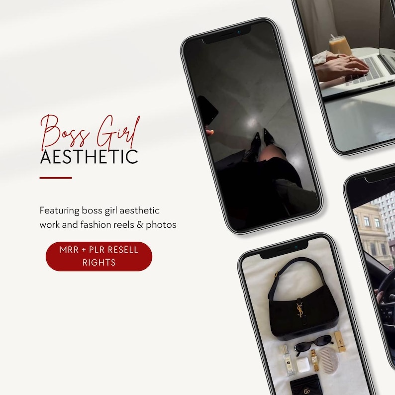 May include: Aesthetic image featuring a collection of smartphone screens. The screens display fashion and work-related content, including a black handbag, accessories, and a person working on a laptop. Text on the image reads "Boss Girl Aesthetic" and "MRR + PLR RESELL RIGHTS."
