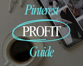 May include: A cup of coffee on a saucer, a pair of white wireless earbuds, and a tablet displaying images are arranged on a light-colored surface. The text "Pinterest PROFIT Guide" is overlaid on the image in a teal color.
