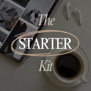 May include: A minimalist aesthetic image featuring a cup of coffee on a saucer, wireless earbuds, and a tablet displaying lifestyle images. The text "The STARTER Kit" is overlaid on the image, suggesting a curated collection or set.