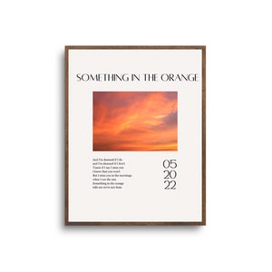 Something in the Orange Lyrics DIGITAL PRINT Printable Download Music Print for Home Office Bedroom Fans Lyric Art