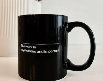 Severance Inspired Coffee Mug, Apple TV Show Quote, The Work Is Mysterious And Important, Lumon Industries, Office Gift, Coworker Gift