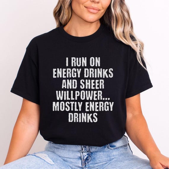 Retro Energy Drink Shirt, Caffeine Addict Gifts, Gifts for Gamers and Extreme Sports Enthusiasts, Funny Meme Shirt, I Run on Energy Drinks
