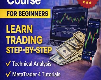 Forex Trading Course for Beginners | Learn Technical Analysis & MetaTrader 4 | Start Trading Online | Digital Download Guide