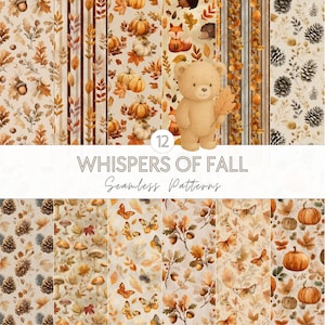 May include: A collection of 12 seamless patterns with an autumn theme. The patterns feature pumpkins, leaves, acorns, butterflies, and woodland creatures in shades of orange, brown, and beige. A teddy bear holds a leaf. The text reads "Whispers of Fall".