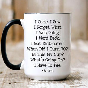 Personalized Name 70th Birthday Mug, 70th Birthday Gift For Woman, 70th Birthday Friend, Funny Retirement Mug, 70 Years Old Gift Mug