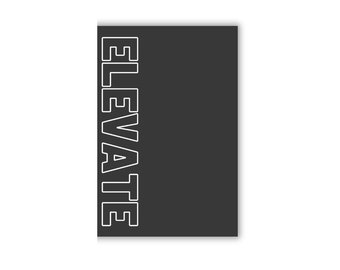 Elevate - Simply Bold - Motivational Notebook / Journal for kids, teens, young adults, boys, girls, men and women (Matte)